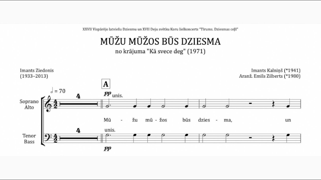 Mūžu mūžos būs dziesma - Imants Kalniņš / Imants Ziedonis  Jauktā kora aranž. Emīls Zilberts