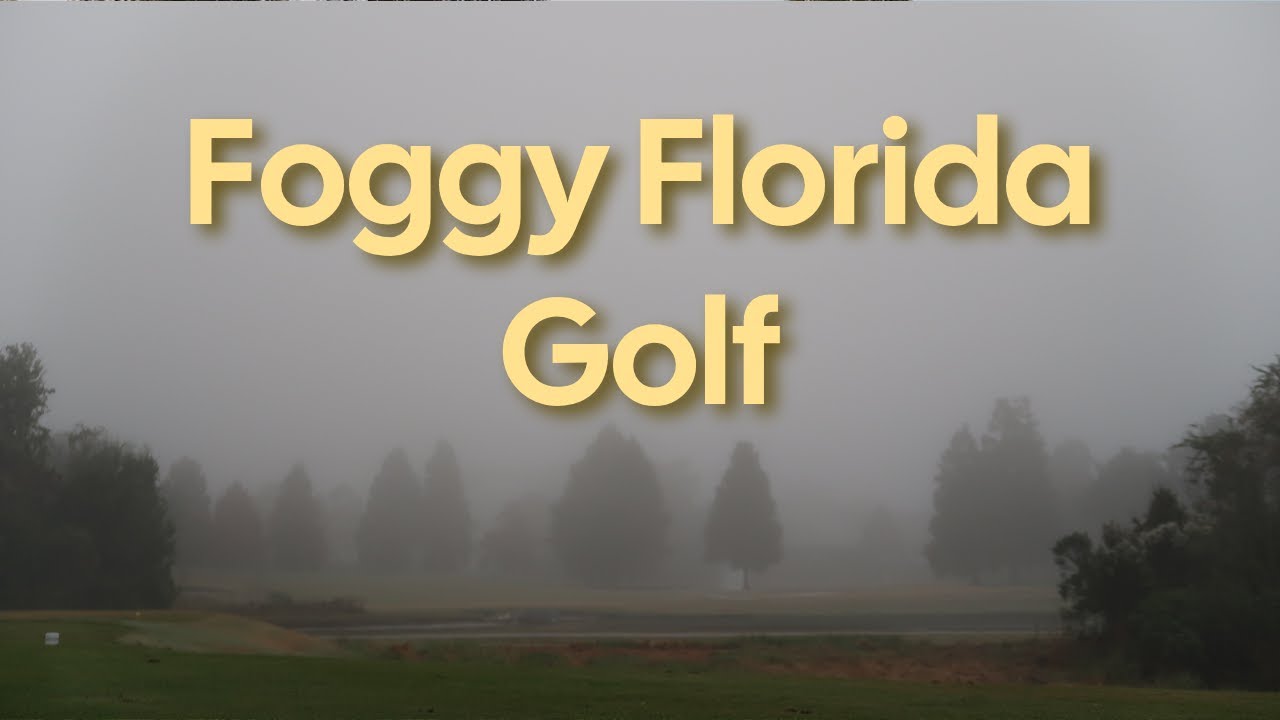 Foggy Florida Golf