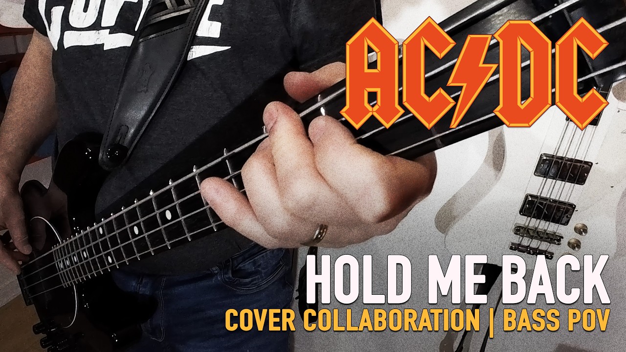 AC/DC – Hold Me Back | Cover Collaboration | Bass POV