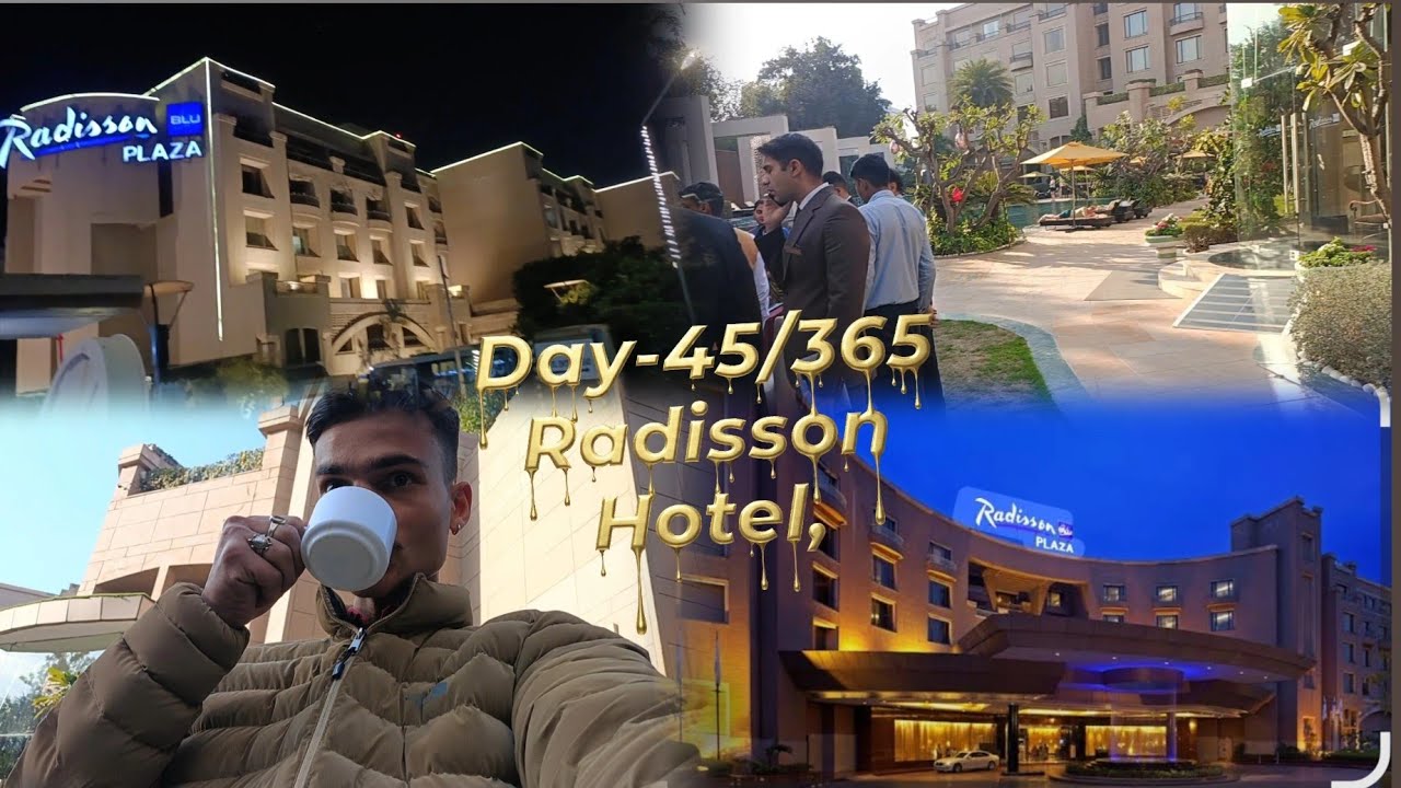 #Video | Vlogs Day- 45/365 | Aaj ka Duty Radisson hotel 🏨