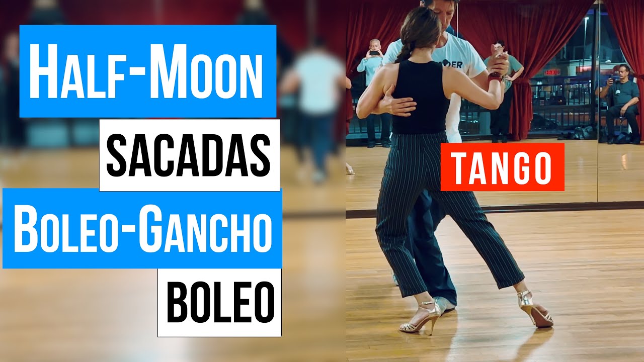 Продвинутое танго: Half Moon Sacadas-Boleo Gancho Boleo (05.11.2025)