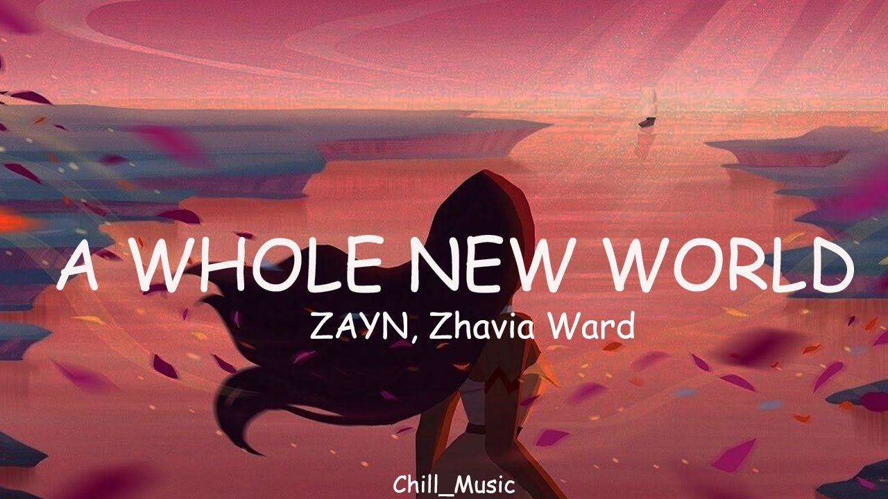 A Whole New World - Zayn & Zhavia Ward From Aladdin Soundtrack (Lyrics) 🎵 (Loop Video)