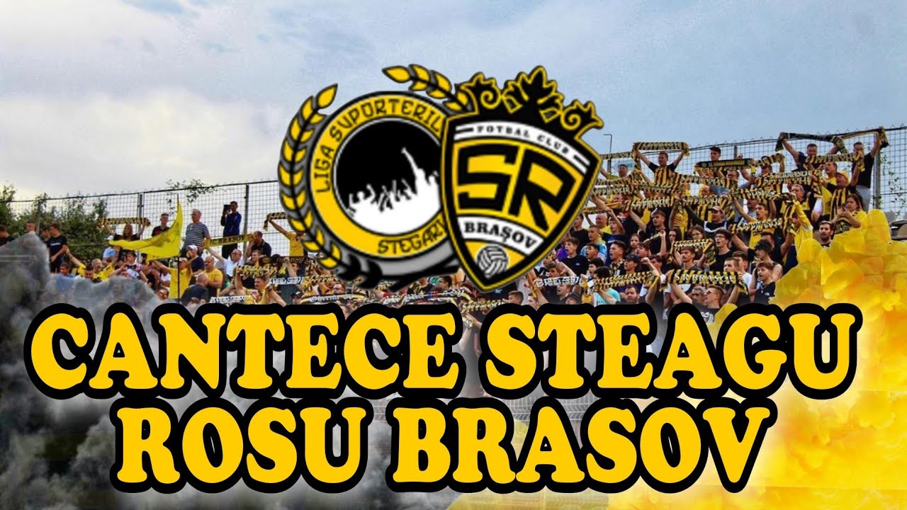 Cântece Steagu Roșu Brașov + versuri (Liga Suporterilor Stegari + Youth17)