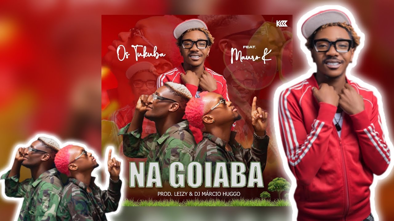 Os Tukuba - NA GOIABA (Official Music✅) Feat. Mauro K Prod. Leiizy & Márcio Huggo Dj [Kuduro K]