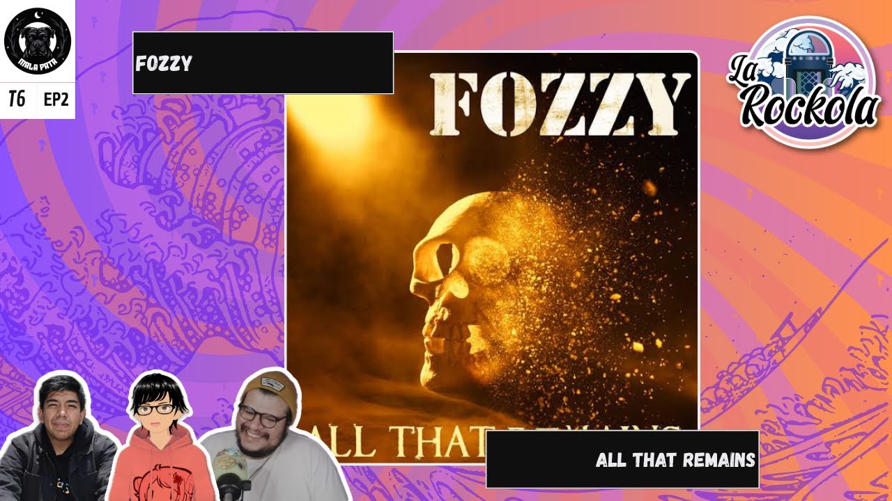 La Rockola T6Ep2 Fozzy - All That Remains