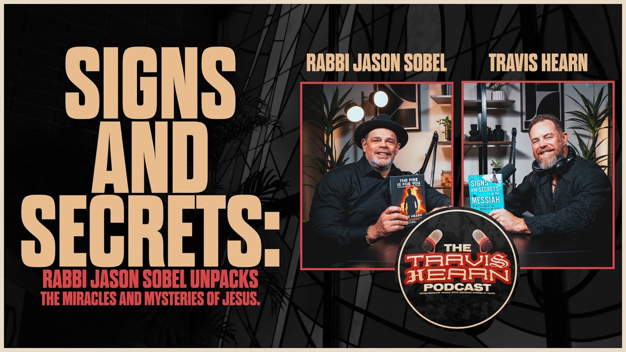 Signs & Secrets: Rabbi Jason Sobel Unpacks the Miracles and Mysteries of Jesus