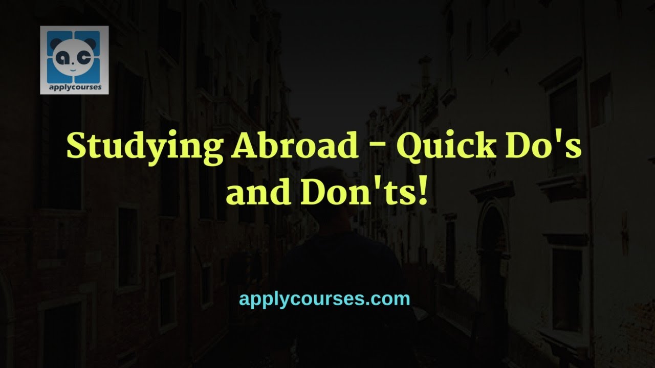 Do's and Don'ts before going to study abroad