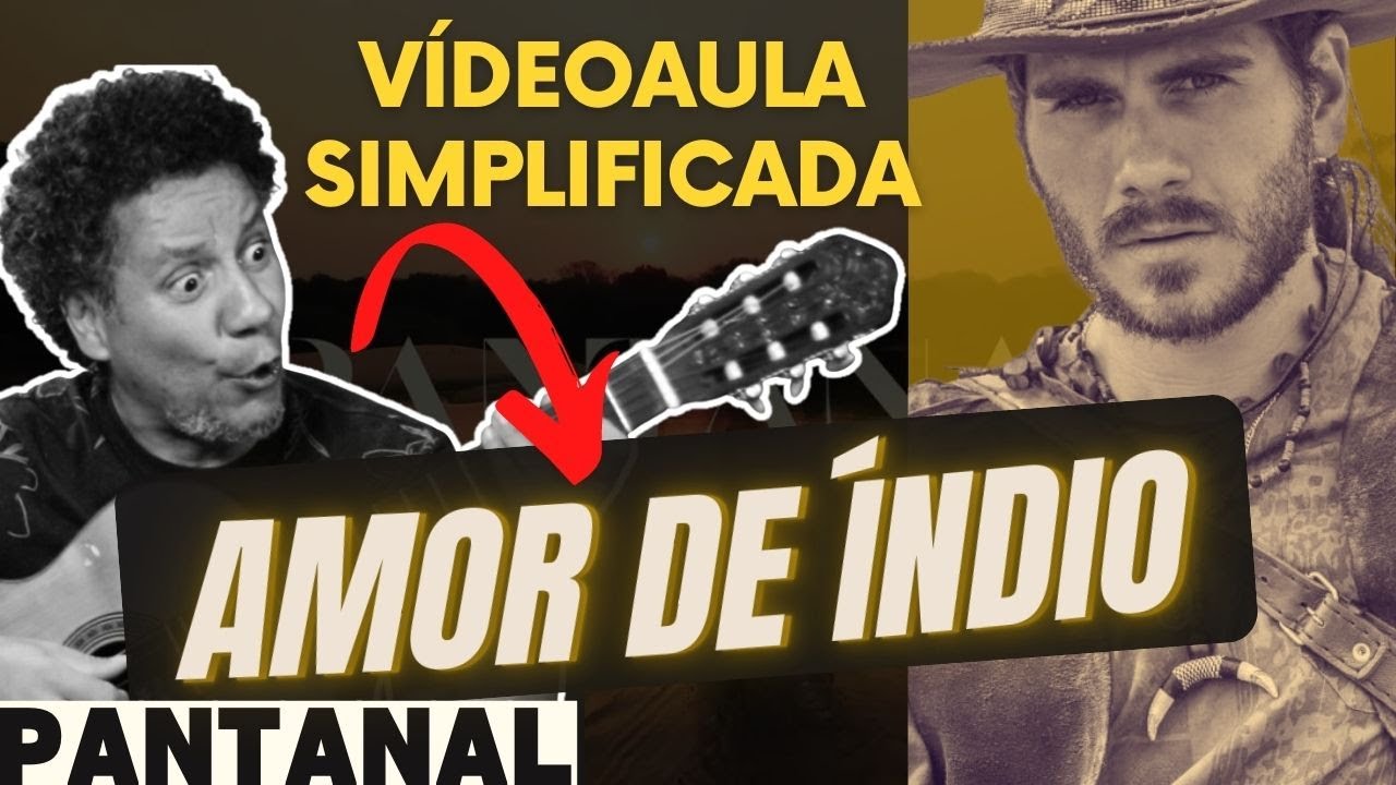 COMO TOCAR  AMOR DE ÍNDIO - AULA DE VIOLÃO SIMPLIFICADA