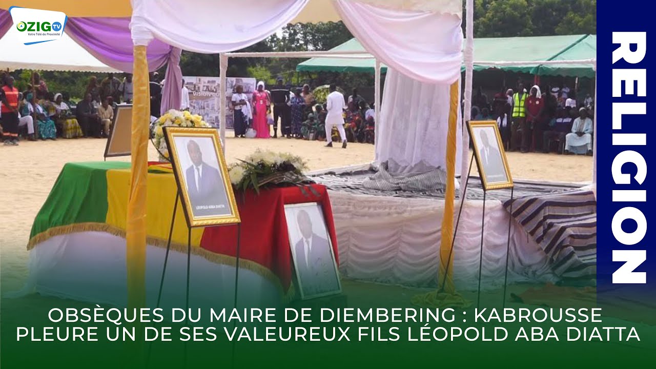 Obsèques du Maire de DIEMBERING : kabrousse pleure un de ses valeureux fils Léopold Aba Diatta