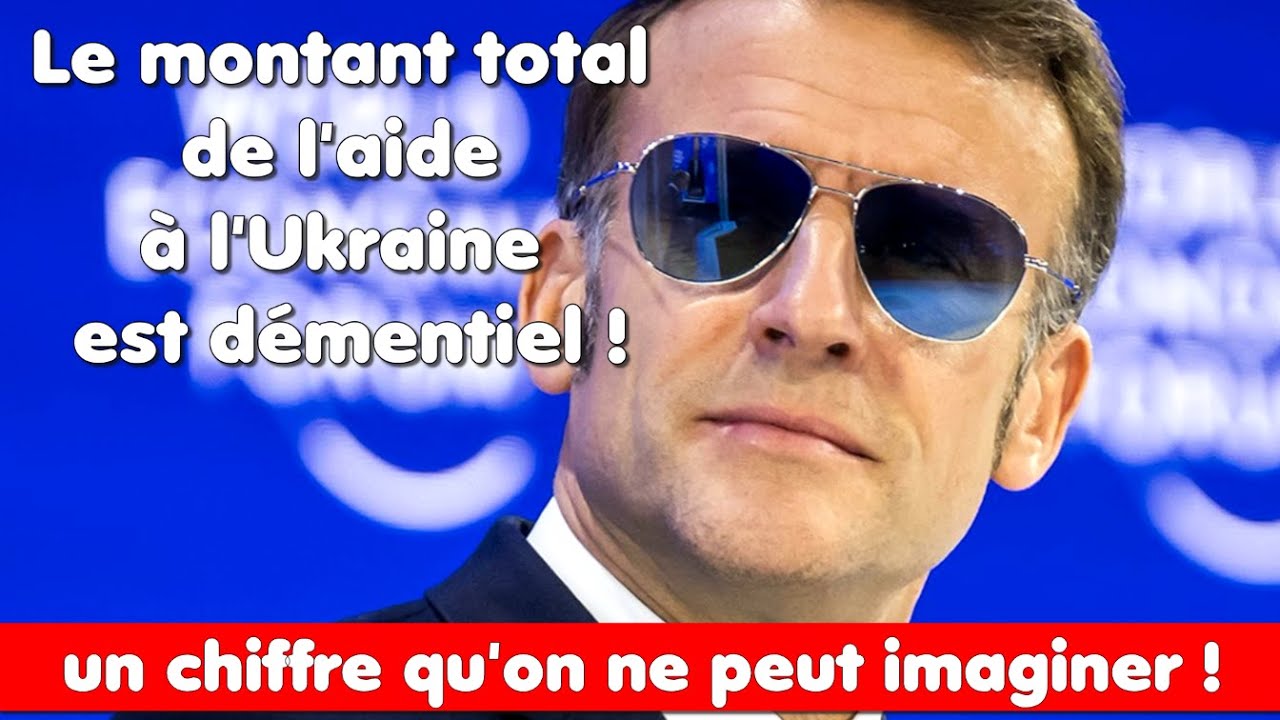 Restez assis ça va picoter ! montant total de l'aide envoyée à l'Ukraine !