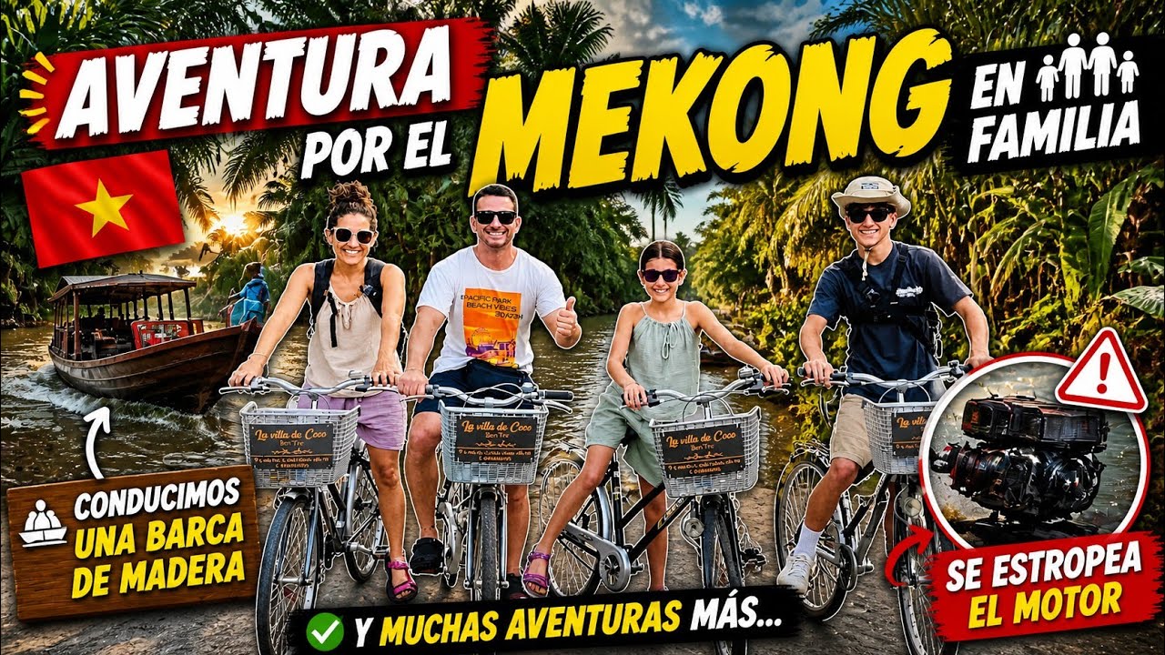 Ruta 12 días VIETNAM SUR día 3 ROMPEMOS BARCA  Ben Tre  FAMILIA