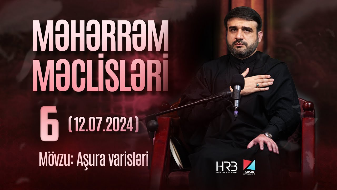 Hacı Ramil | Məhərrəm məclisləri 6 | mövzu: 