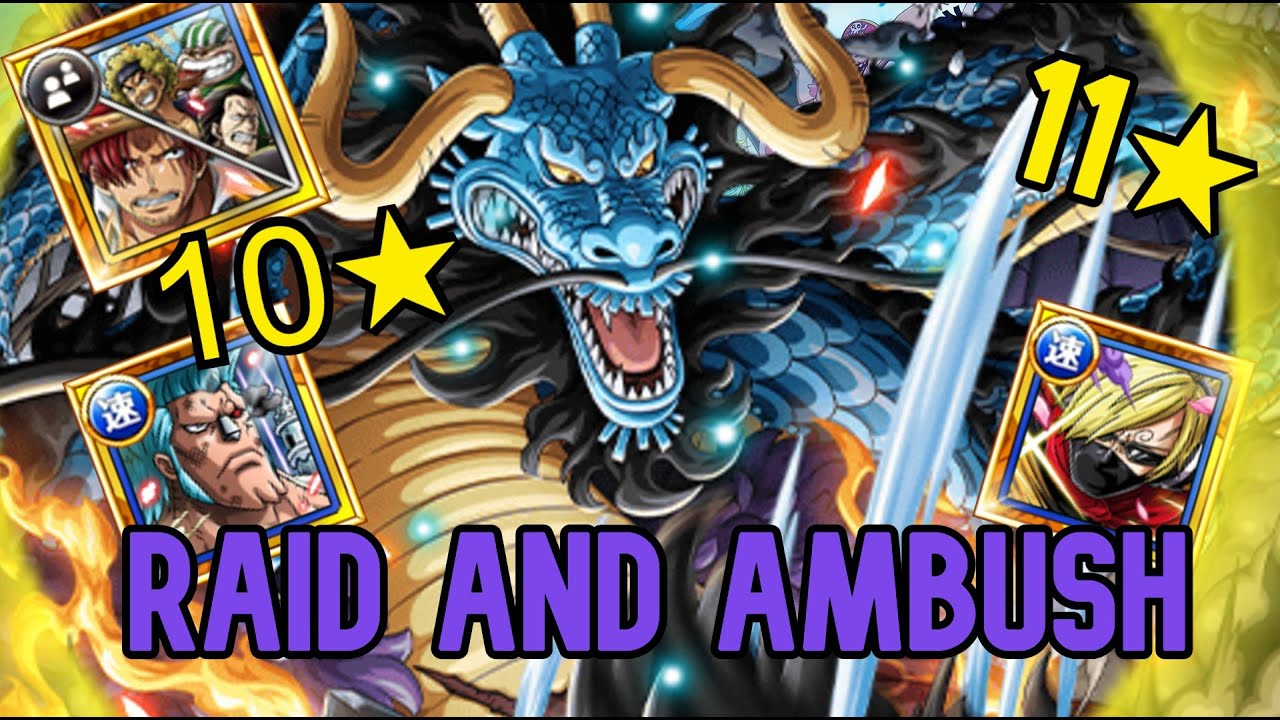 10☆ -11☆ KAIDO CLASH 3 TEAMS 1 TEAM AMBUSH - (ONE PUECE TREASURE CRUISE)