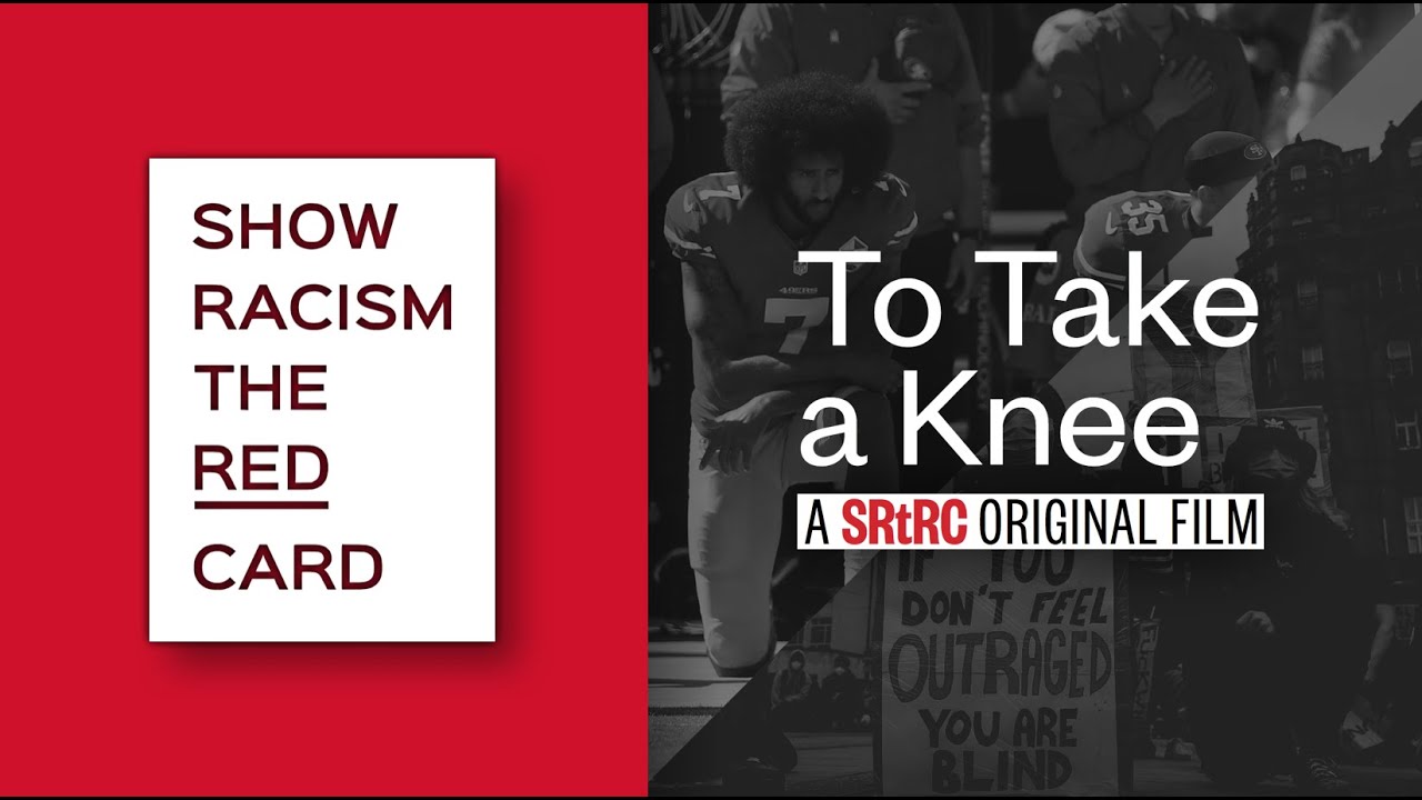 To Take a Knee: A Show Racism the Red Card original film