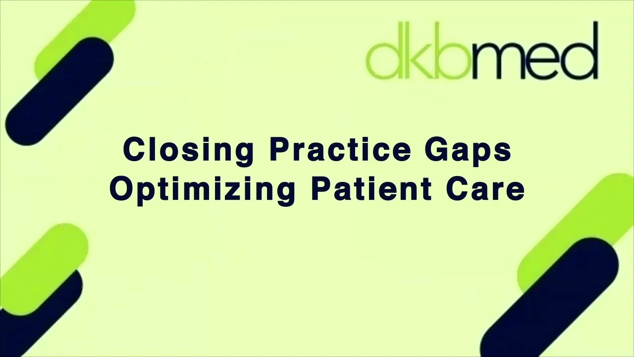DKBmed - Closing Practice Gaps to Optimize Patient Care