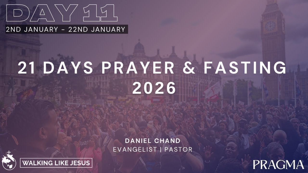 21 Days of Prayer & Fasting | Day 11 | Praying for the United Kingdom 🇬🇧🔥