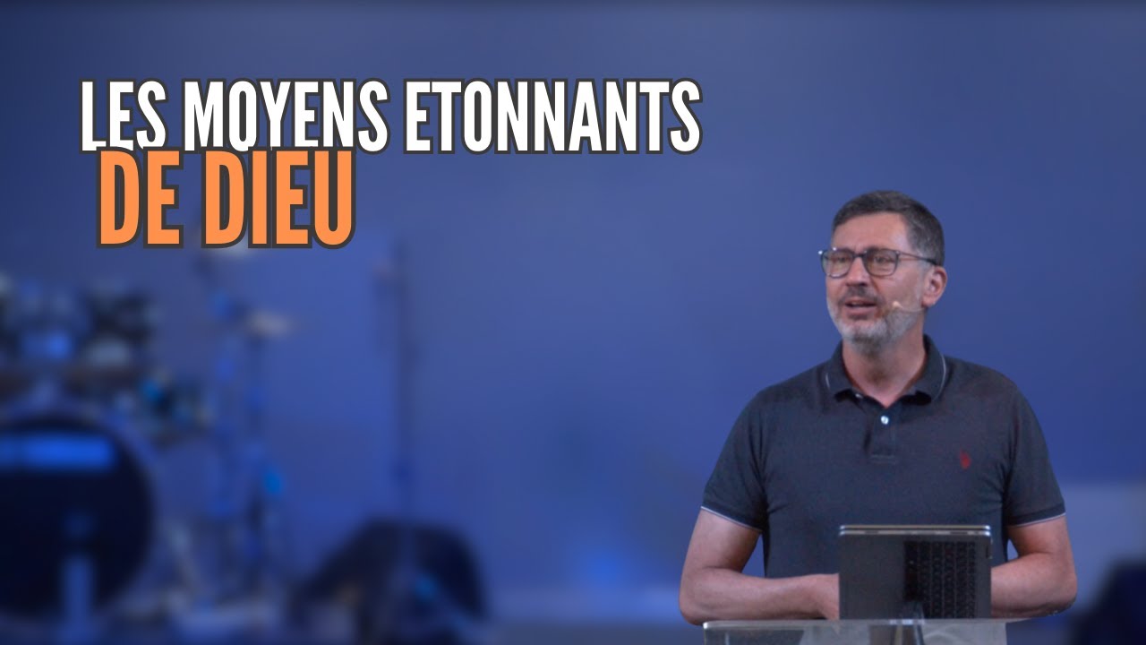 LES MOYENS ETONNANTS DE DIEU - Laurent BOSHI