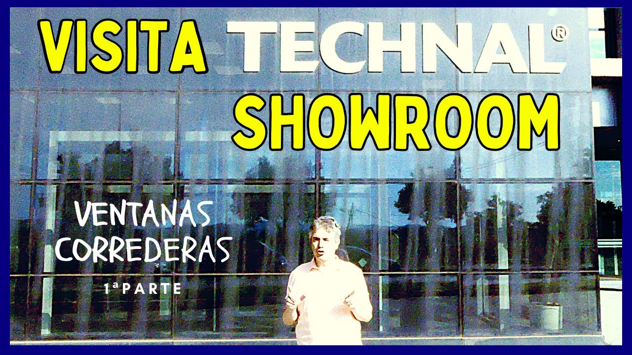 Visita Showroom TECHNAL. Tipos de Ventanas CORREDERAS