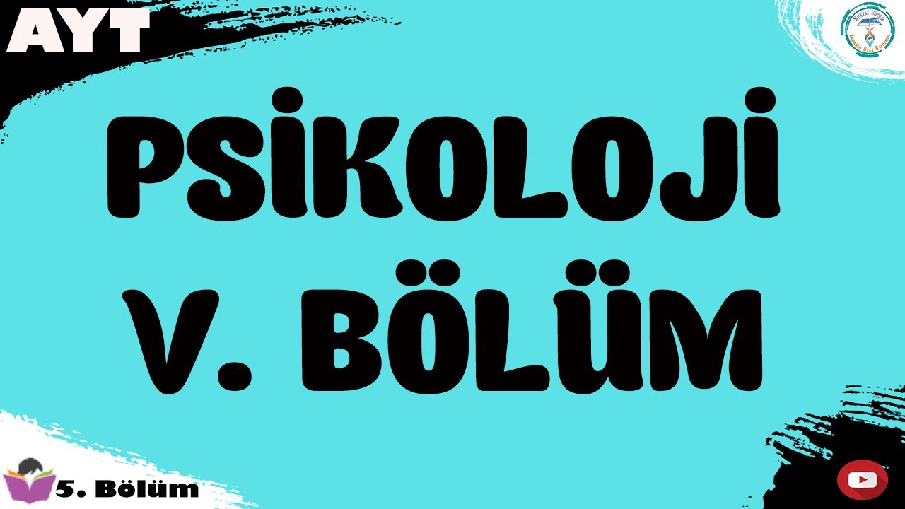 YKS 2020 - Psikoloji 5. Bölüm | AYT Psikoloji