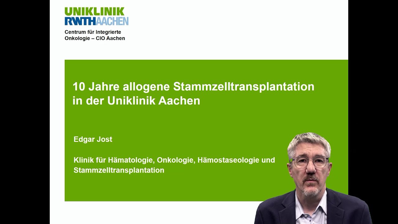 10 Jahre allogene Stammzellentransplantation an der Uniklinik Aachen