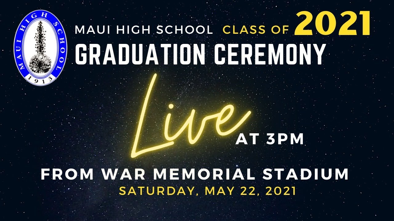 Maui High School Class of 2021 Graduation Ceremony