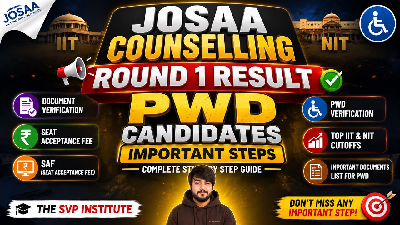JoSAA Round 1 Result 2026 PwD Candidates Must Watch SAF Verification Documents & Cutoffs Top IIT NIT