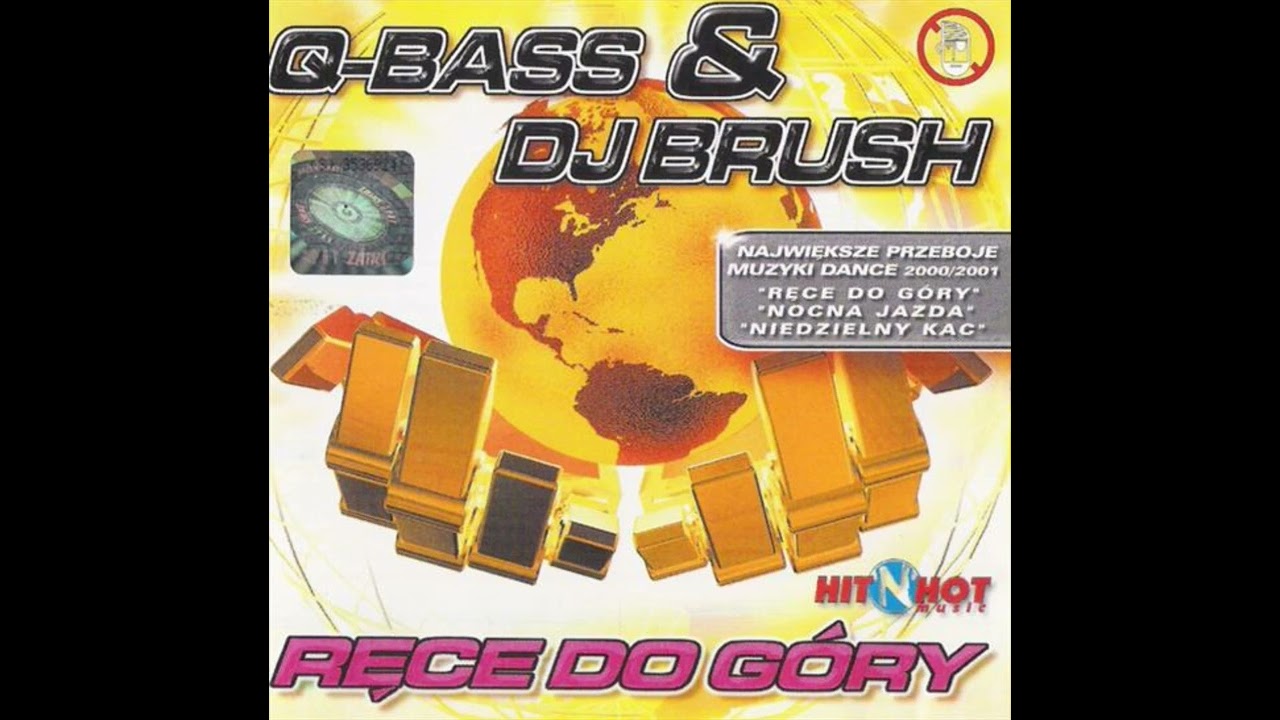 Q-Bass & Dj Brush - ręce do góry