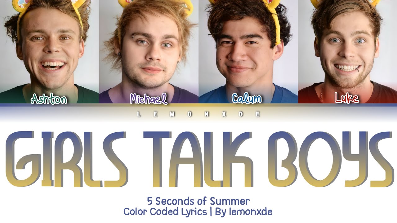 5 Seconds of Summer - Girls Talk Boys [Color Coded Lyrics]