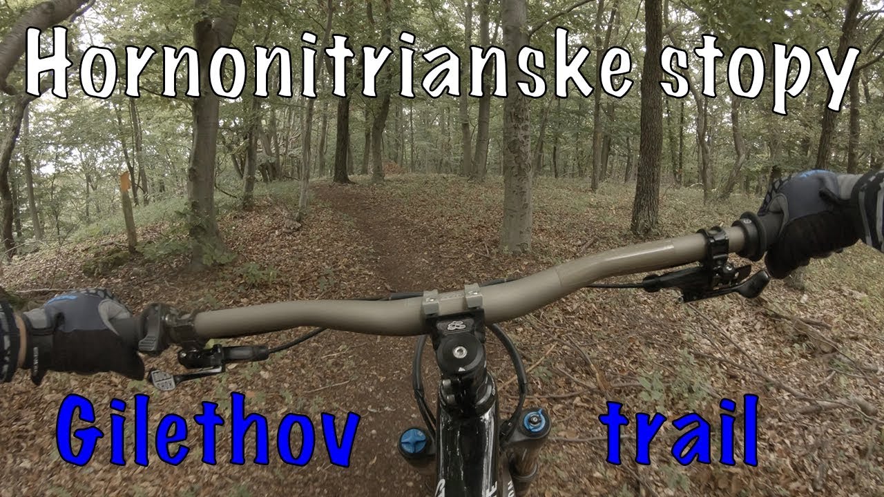 Hornonitriannske stopy - Gilethov Trail