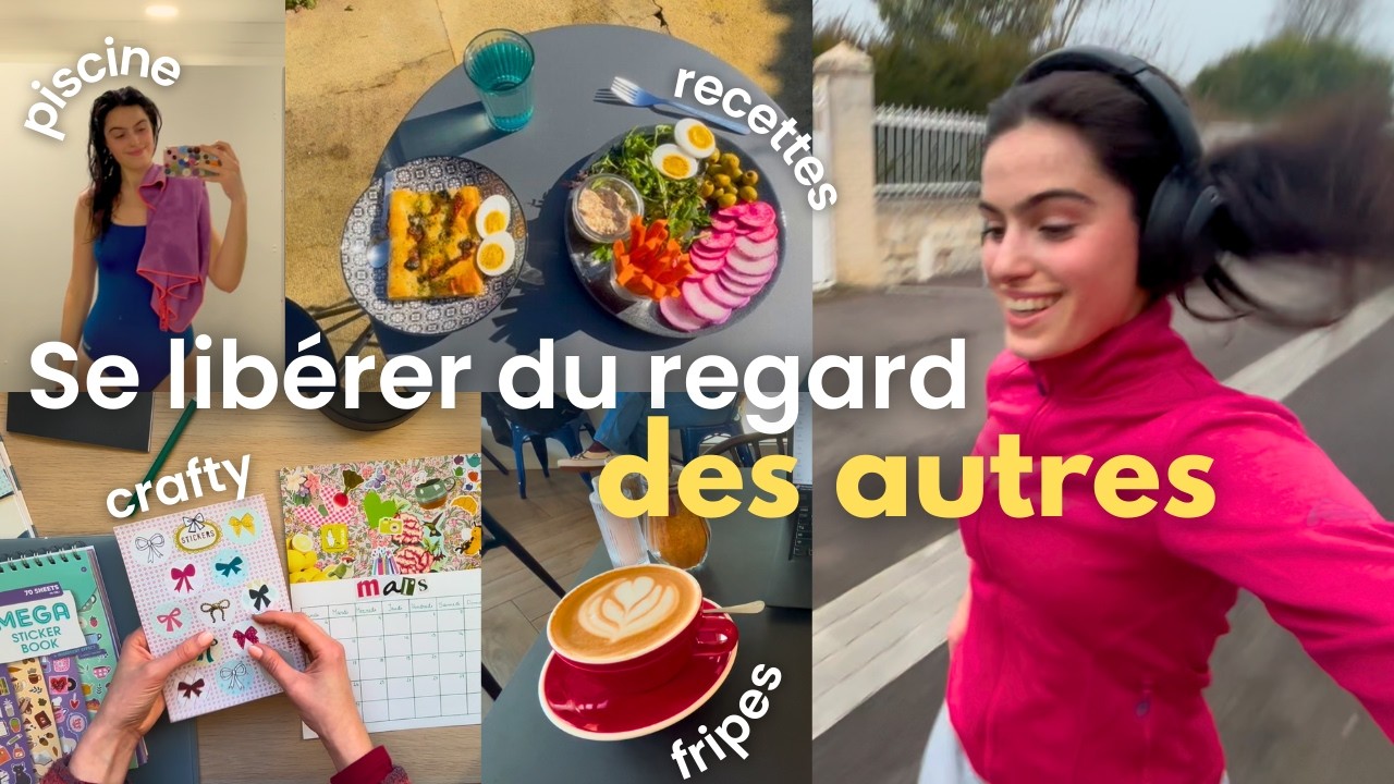 Se libérer du regard des autres (recettes, piscine, crafty and more)