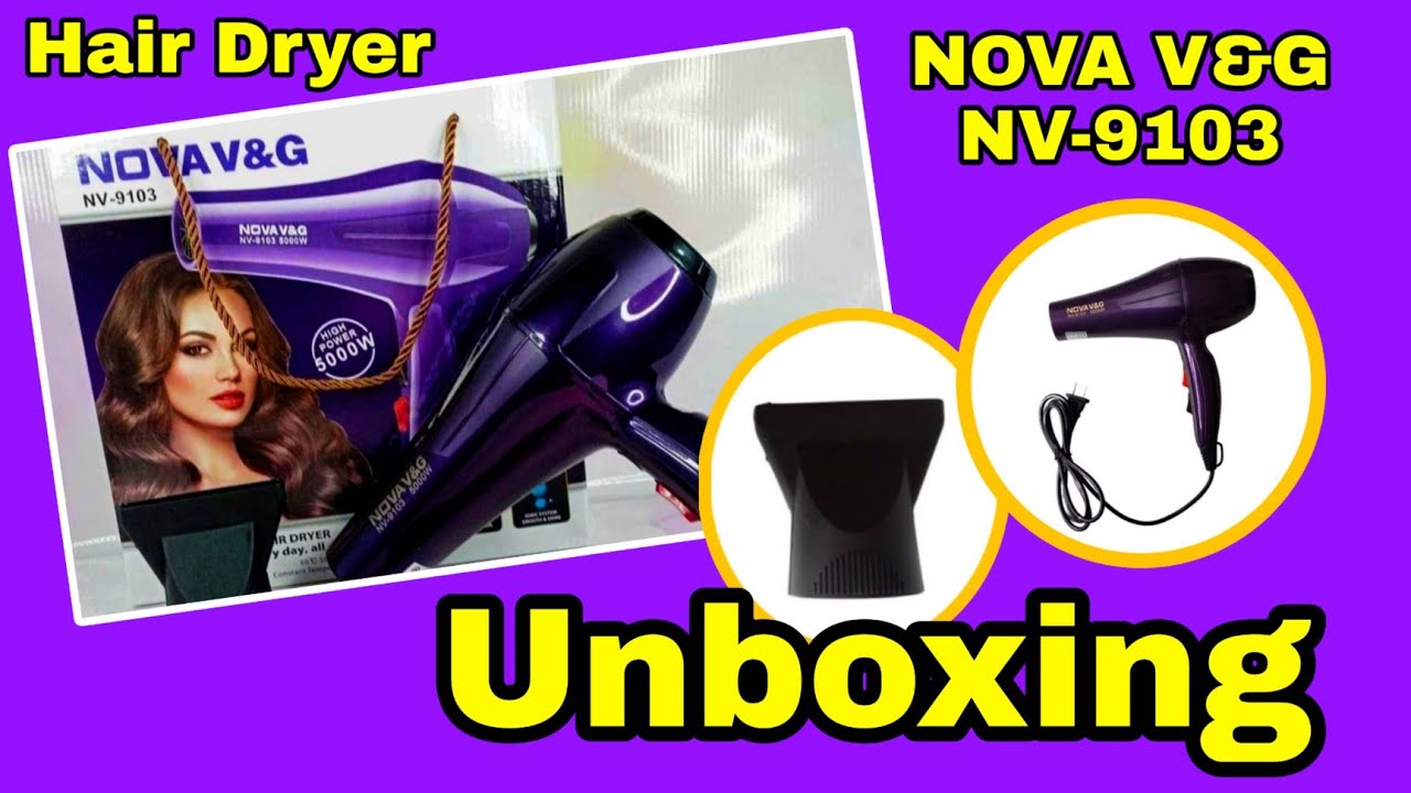Nova v&g nv-9103 hair dryer unboxing|HIGH POWER 5000W
