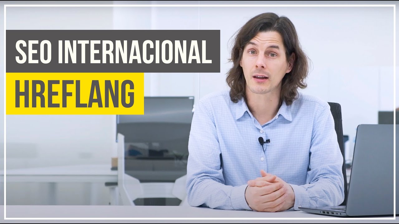 Etiqueta Hreflang para SEO Internacional: Qué es y cómo funciona 🌎🚩