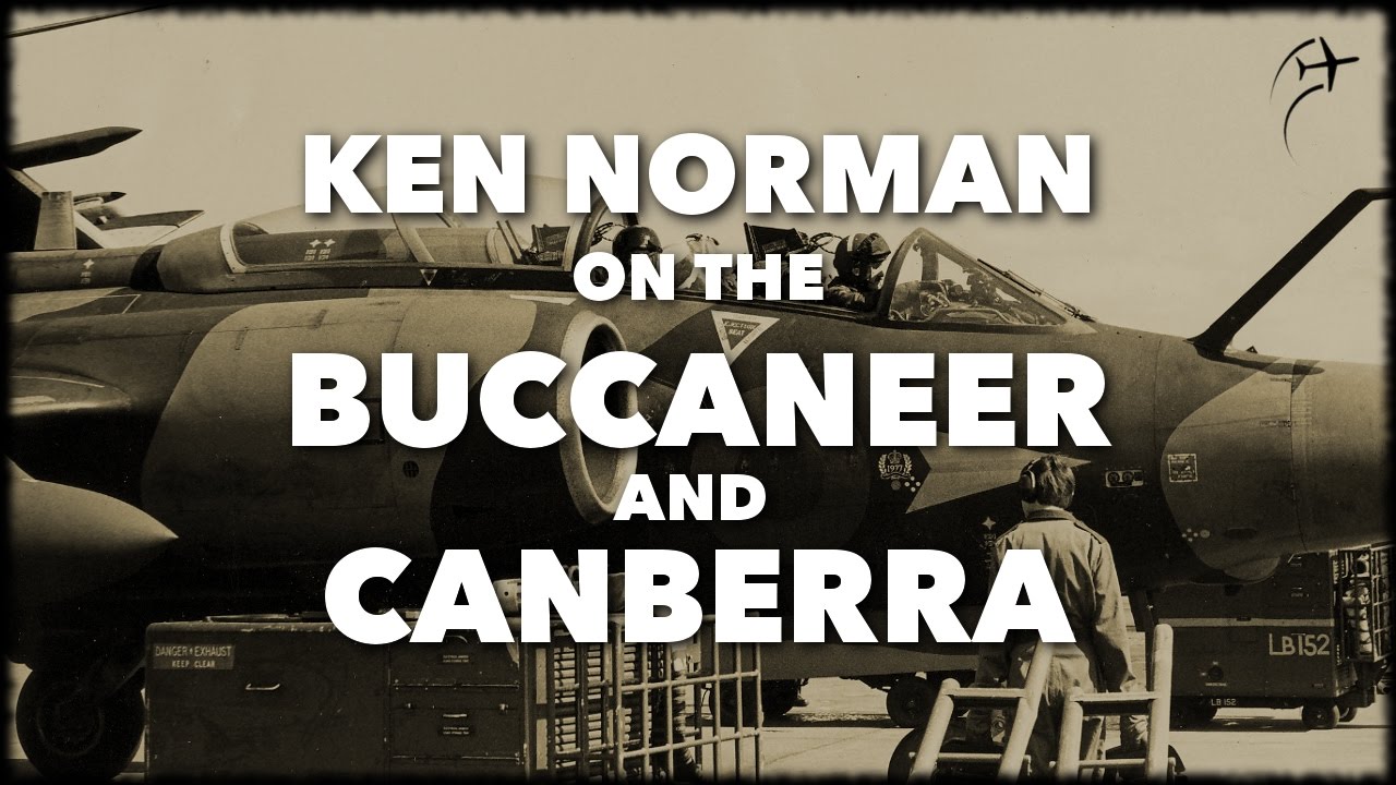 Interview with Ken Norman on the Buccaneer and Canberra