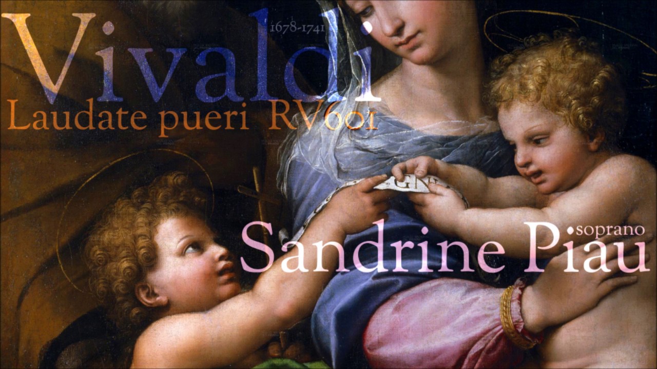 Vivaldi -  Laudate pueri - Sandrine Piau  - soprano