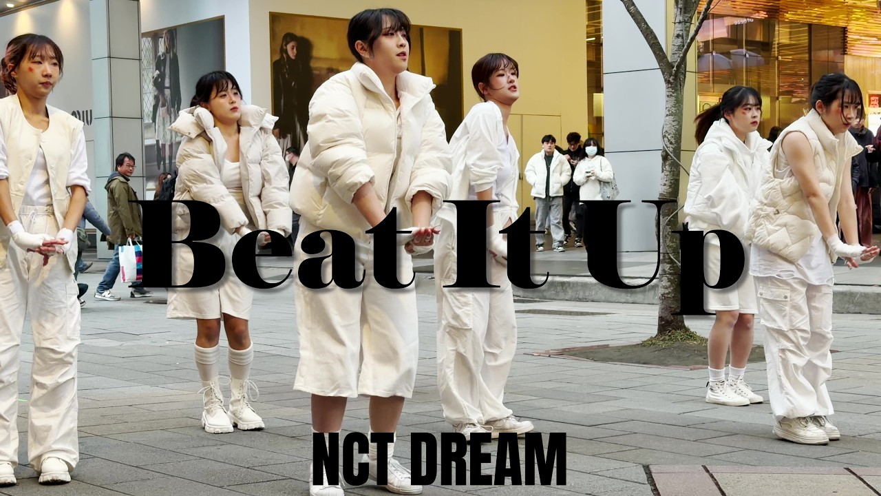 【 KPOP IN PUBLIC】NCT DREAM 엔시티드림- Beat It Up Take 1 ( Dance Cover From Taiwan ) 4K 60 FPS