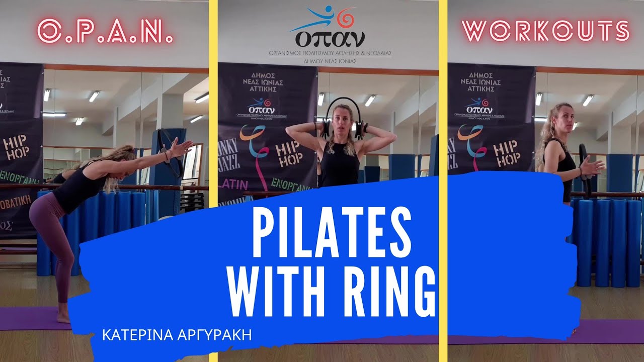 Pilates With Ring - Ασκήσεις για Χέρια από Όρθια Θέση - Κατερίνα Αργυράκη - Ο.Π.Α.Ν. Δήμου Ν. Ιωνίας
