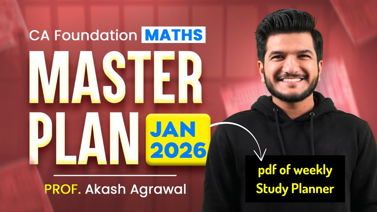 Master 100 days Study Plan for Maths CA Foundation Jan 2026 | Study Planner pdf | Akash Agrawal