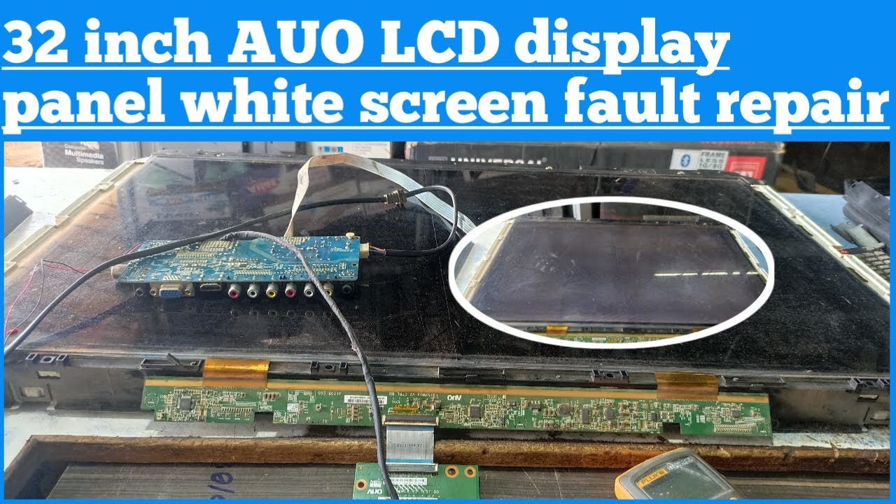 32 inch AUO LCD display panel white screen fault repair | 32 inch AUO LED panel white screen fault
