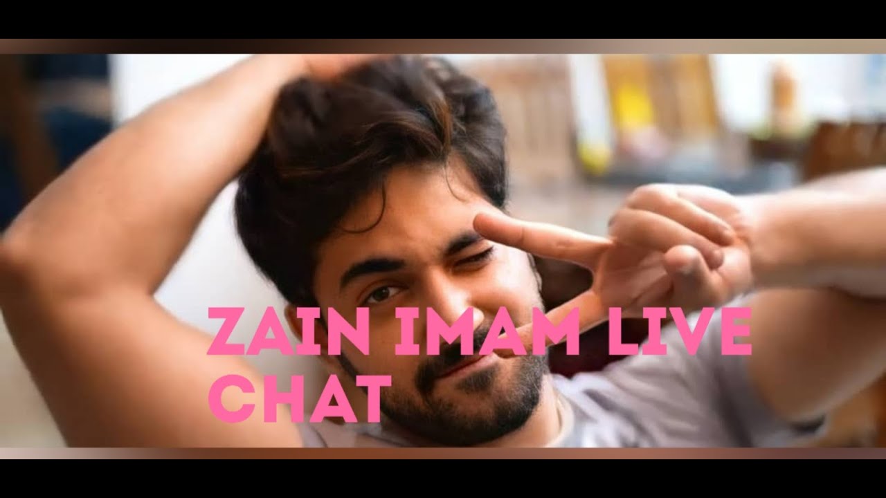 Zain imam live chat || Zain imam new video