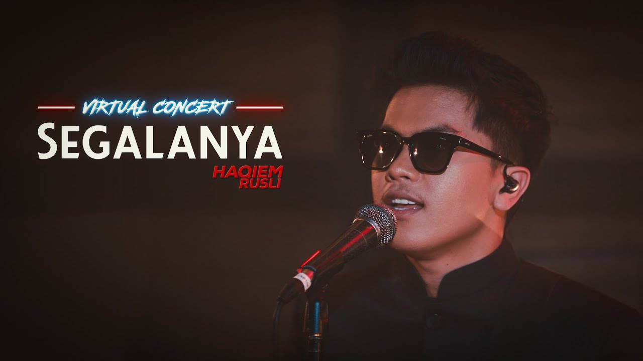 Haqiem Rusli - Segalanya (Virtual Concert)
