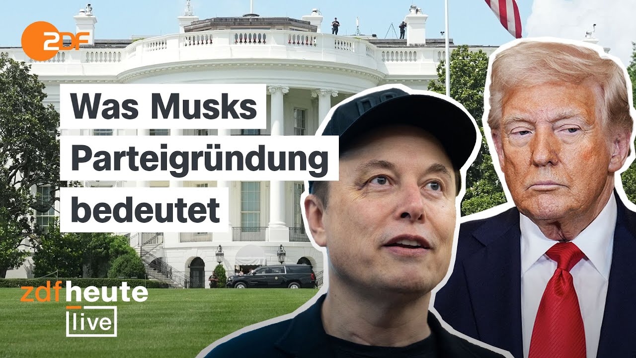 Streit zwischen Trump und Musk: Was hinter Musks Plan einer “America Party” steckt | ZDFheute live