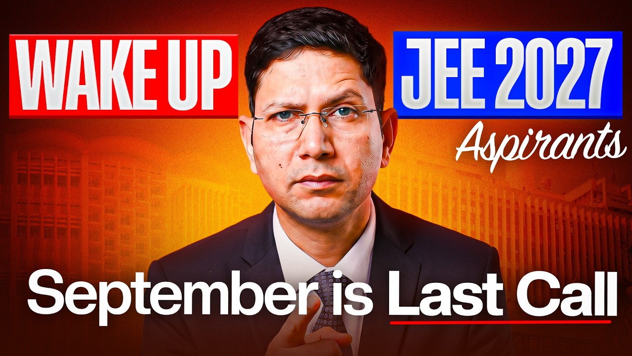 September is your LAST Chance for 99%ile in JEE Main 2027