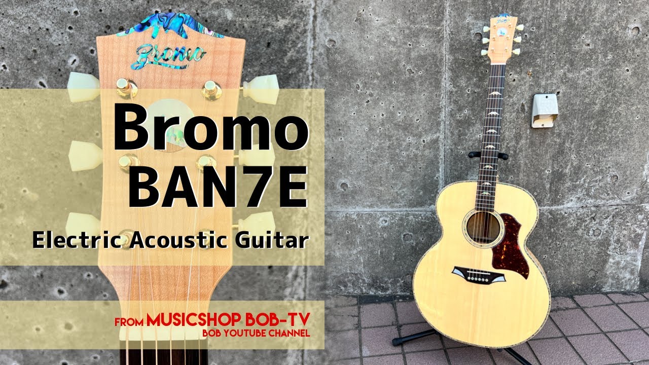 Bromo BAN7E【商品紹介】エレアコ《売却済》#Bromo #ブロモ #ボブ楽器店 #楽器店 #楽器屋 #鹿嶋市 #茨城県 #guitar #ギター #acousticguitar