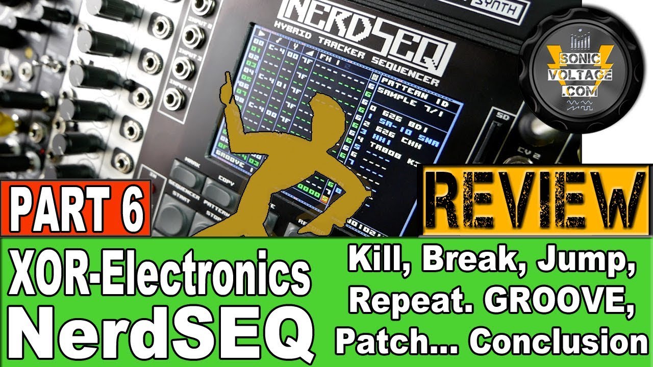 XOR Electronics NerdSeq In-Depth Review Demo 6: Patches Groove Conclusion - Eurorack Sequencer