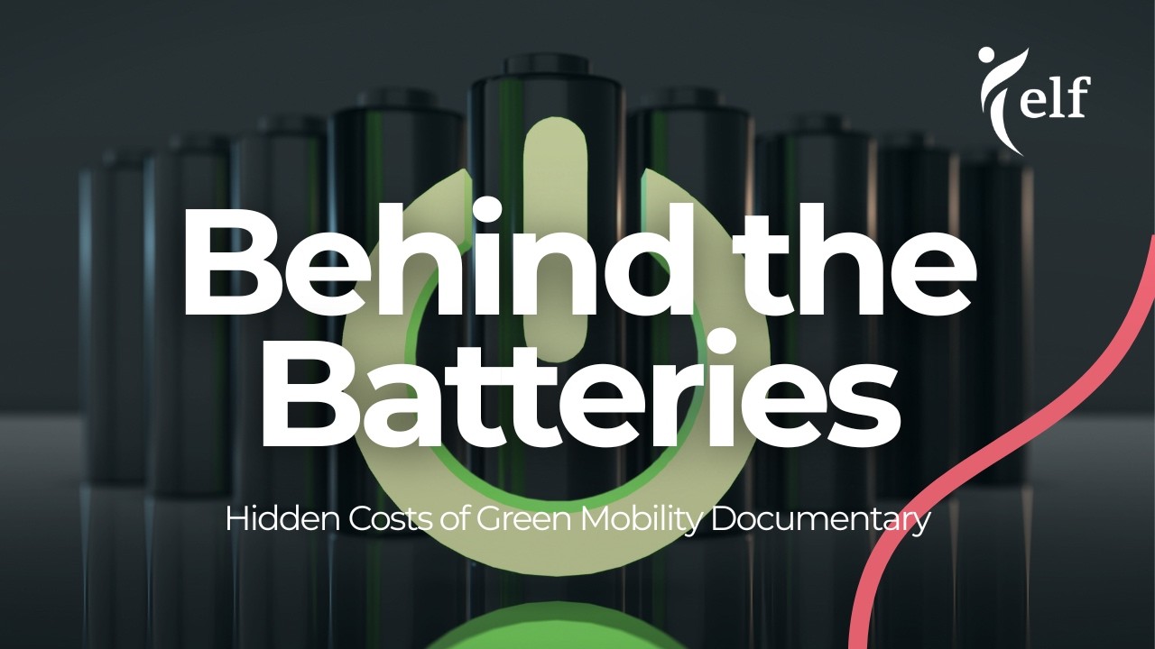 Behind the Batteries: Hidden Costs of Green Mobility Documentary