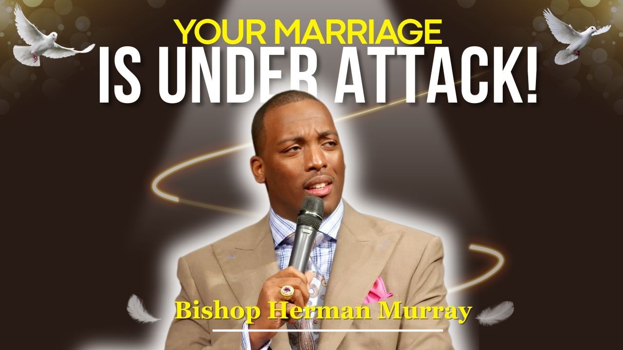 Are You Fighting Your Spouse Instead of the Devil? | Bishop Herman Murray