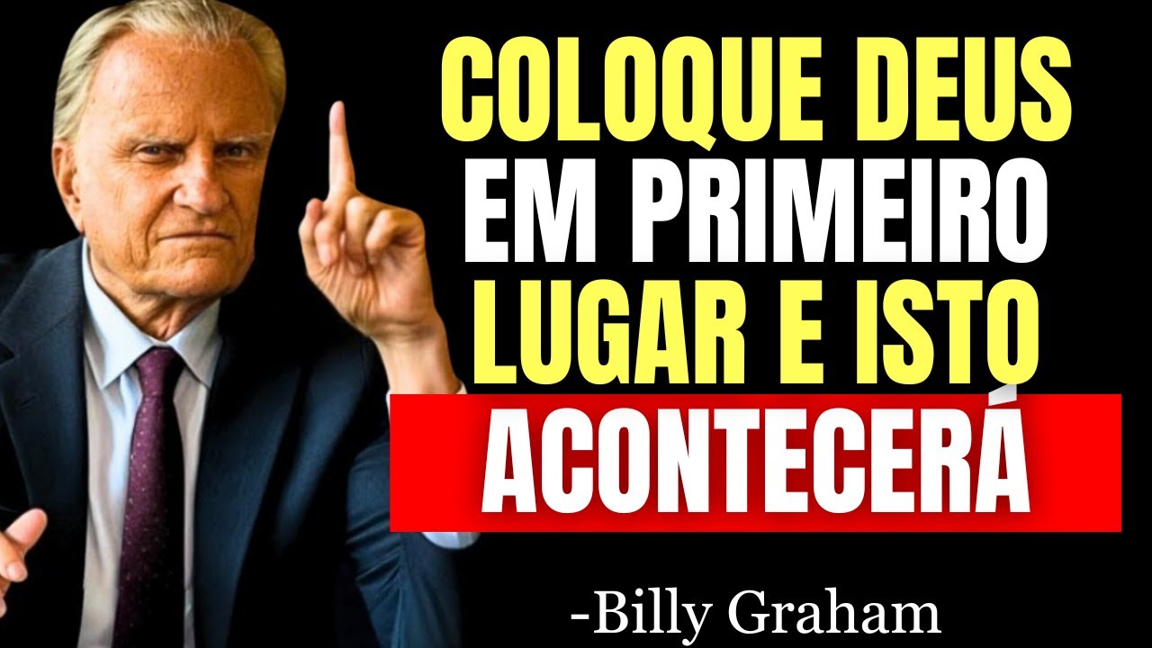 FAÇA ISTO E TUDO LHE SERÁ ACRESCENTADO – Mateus 6:33 | Billy Graham