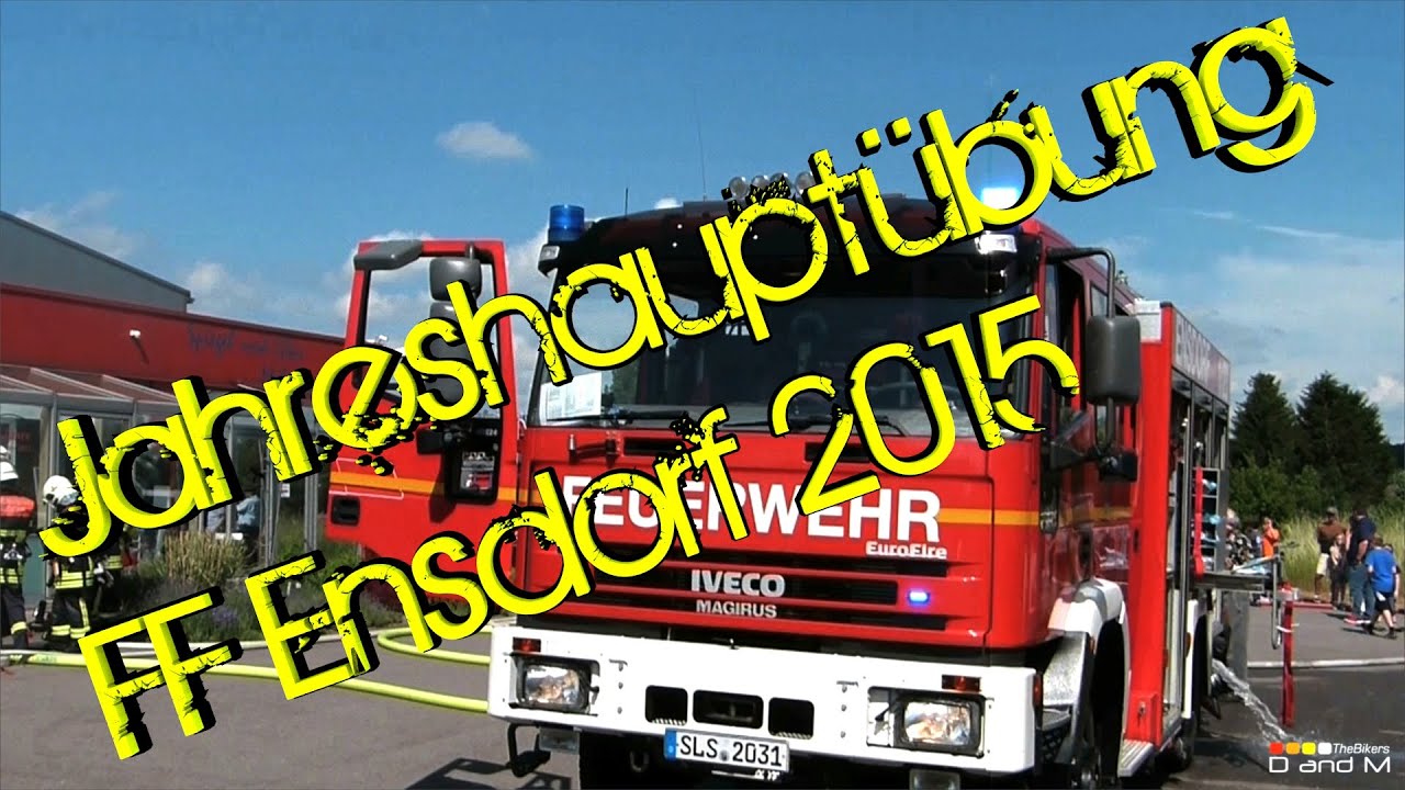 Jahreshauptübung der FF Ensdorf 2015