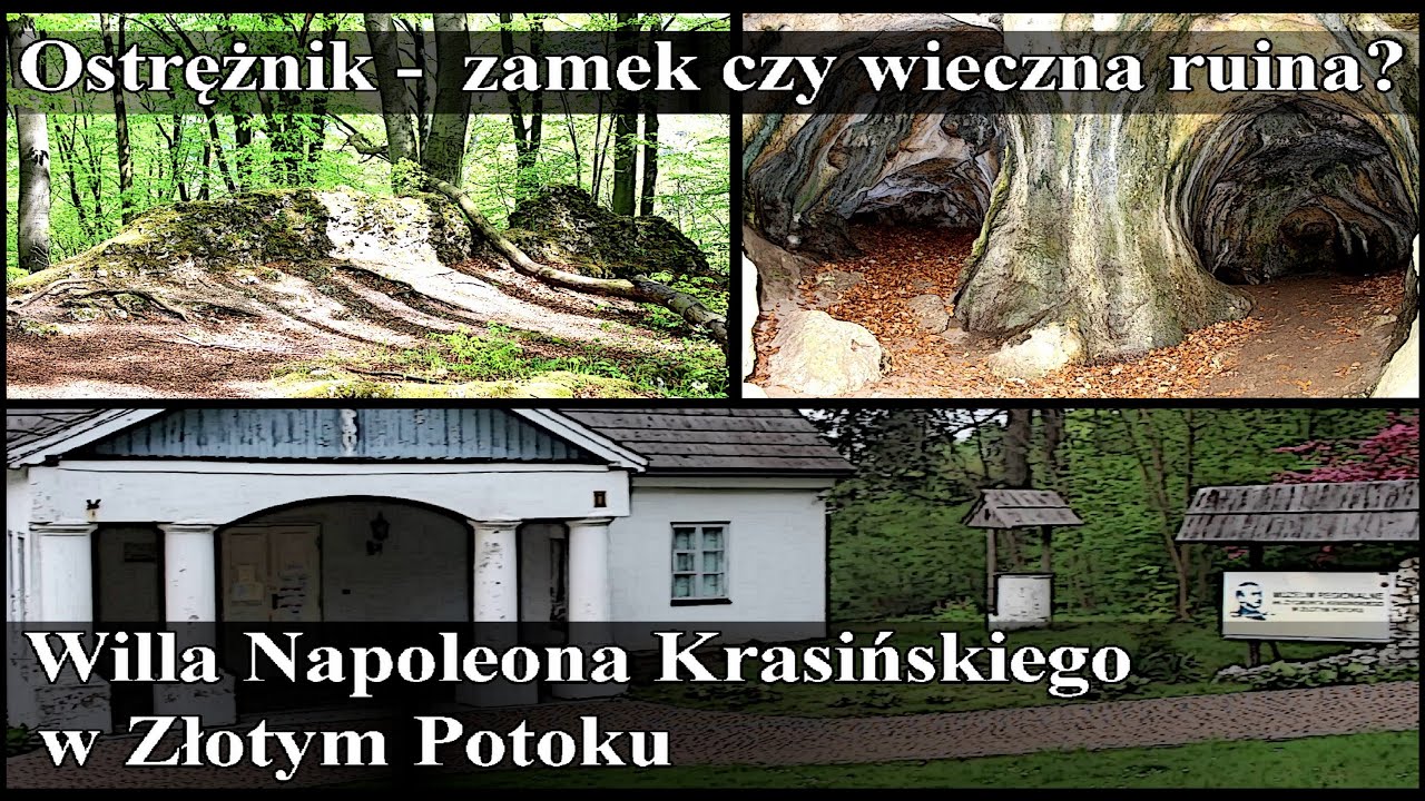 Ostrężnik, wieczna ruina? oraz krótka wizyta w domu Napoleona Krasińskiego w Złotym Potoku #6