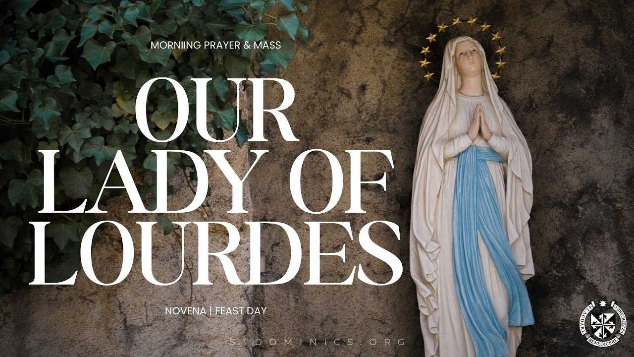 2/11/26 Wednesday | 7:15 Prayer & 8:00 Mass | Feast Day - Our Lady of Lourdes Novena